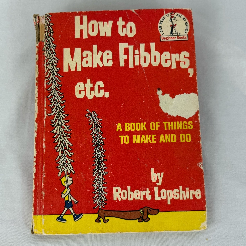 1964 "How To Make Flibbers, etc. A Book of Things To Make" by Robert Lopshire